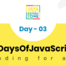 30 Days Of JavaScript | DAY-3