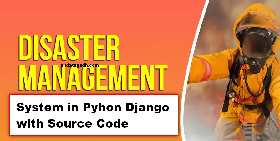 Disaster Management System in Django with Source Code