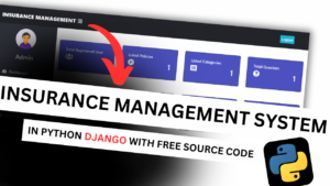 Insurance Management System in Python Django with Free Source Code