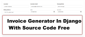 Invoice Generator In Django With Source Code Free