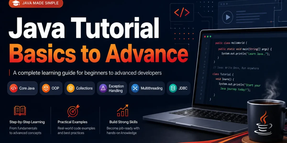 Java Tutorial Basics to Advance