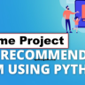 Movie Recommendation System In Python With Source Code
