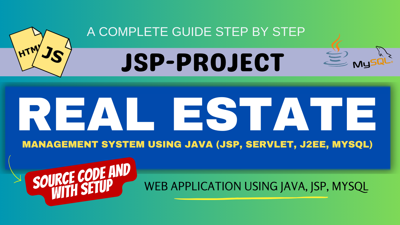 Real Estate Management System Using Java (JSP, Servlet, J2EE, MYSQL)