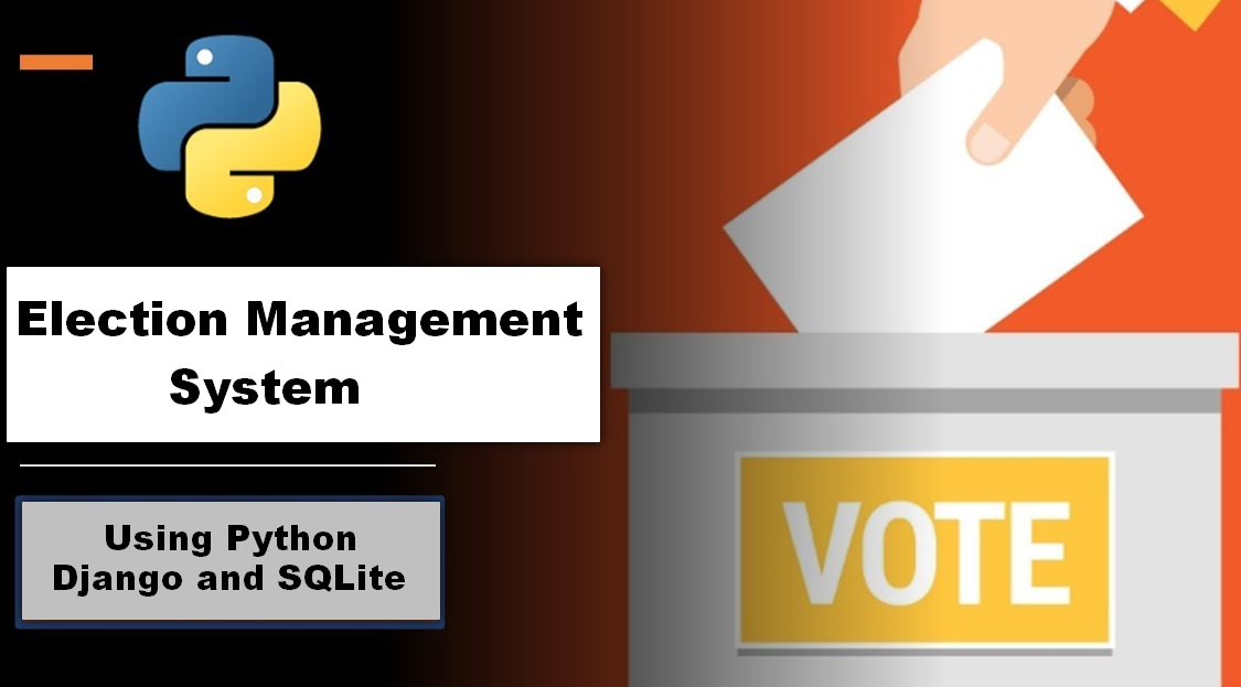 Election Management System Using Python Django and SQLite