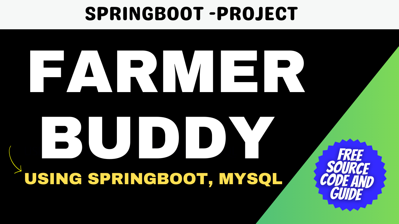 Farmer Buddy Using Spring Boot