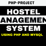 Hostel Management System Project in PHP and MySQL