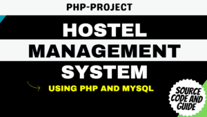Hostel Management System Project in PHP and MySQL