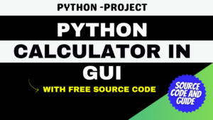 Python Calculator in GUI with Free Source Code