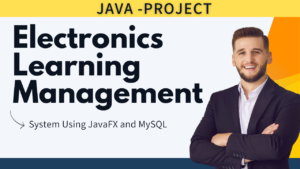Electronics Learning Management System using JavaFX and MySQL