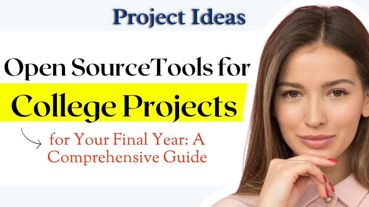 Open Source Tools for College Projects