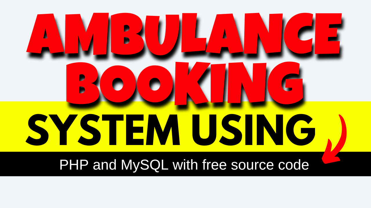 Ambulance Booking System Using PHP MySQL Comprehensive tips