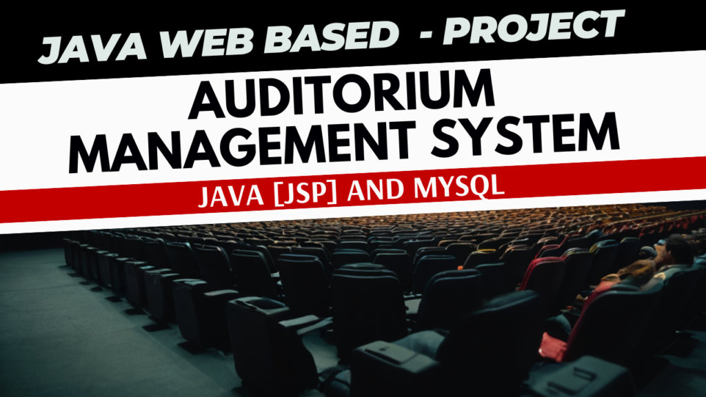 Auditorium Management system using Java [JSP] and MYSQL