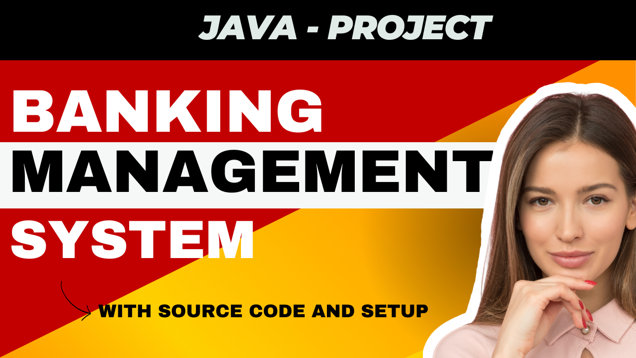 Banking Management System Using Java and MySQL