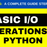 Basic I/O Operations in Python