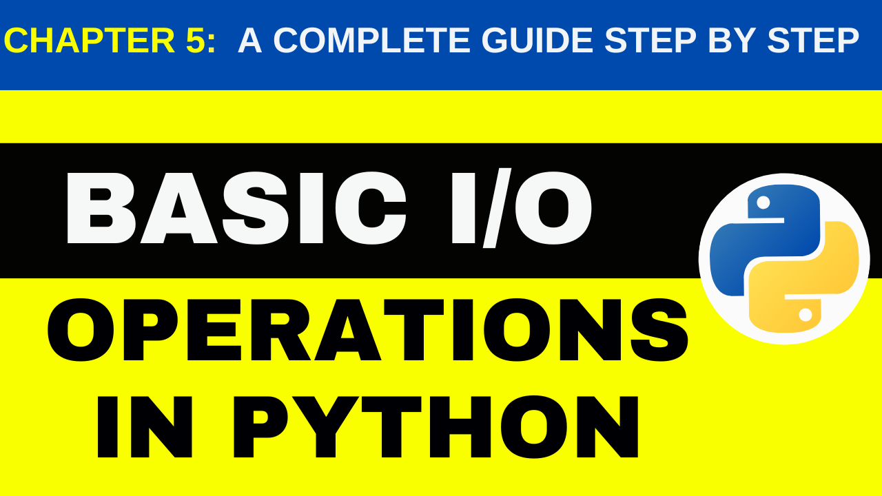 Basic I/O Operations in Python