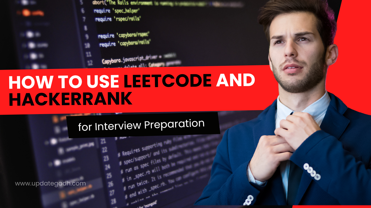 How to Use LeetCode and HackerRank for Interview Preparation