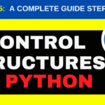 Mastering Control Structures in Python