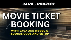 Online Movie Ticket Booking in Java and MySQL