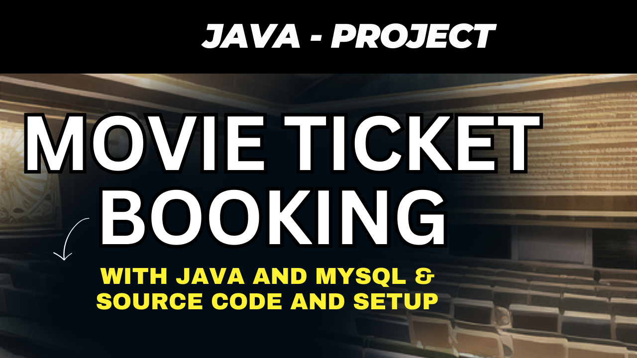 Online Movie Ticket Booking in Java and MySQL