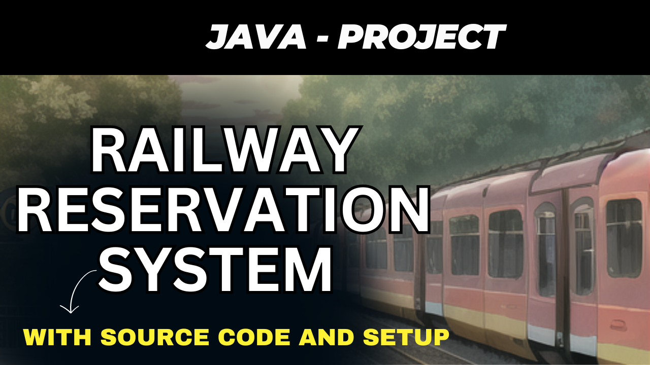 Railway Reservation System In JAVA and MYSQL