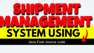 Shipment Management System using Java Free source code