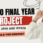 Top 10 Final year project ideas using Java and MySQL