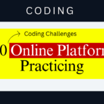 Top 10 Online Platforms for Practicing Coding Challenges