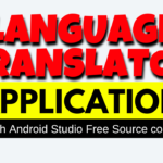 language Translator Application with Android Studio Free Source code