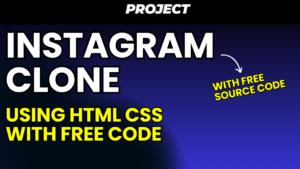 Instagram-Clone-Using-HTML-CSS-with-Free-Code-300x169 Full Stack Projects with source code