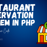 Restaurant Reservation System in PHP Free Source Code