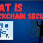 Blockchain Security