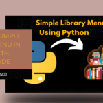 Library Menu in Python with Free Source Code