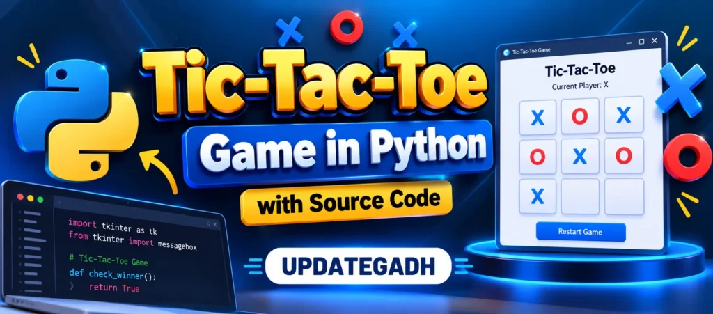 Tic-Tac-Toe Game in Python with Source Code