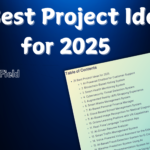 25 Best Project Ideas for 2025 in the IT Field