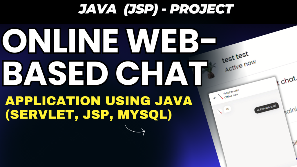 Online Web-Based Chat Application Using Java (Servlet, JSP, MySQL)