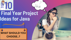 Final-Year-Project-Ideas-for-Java-300x169 Top 10