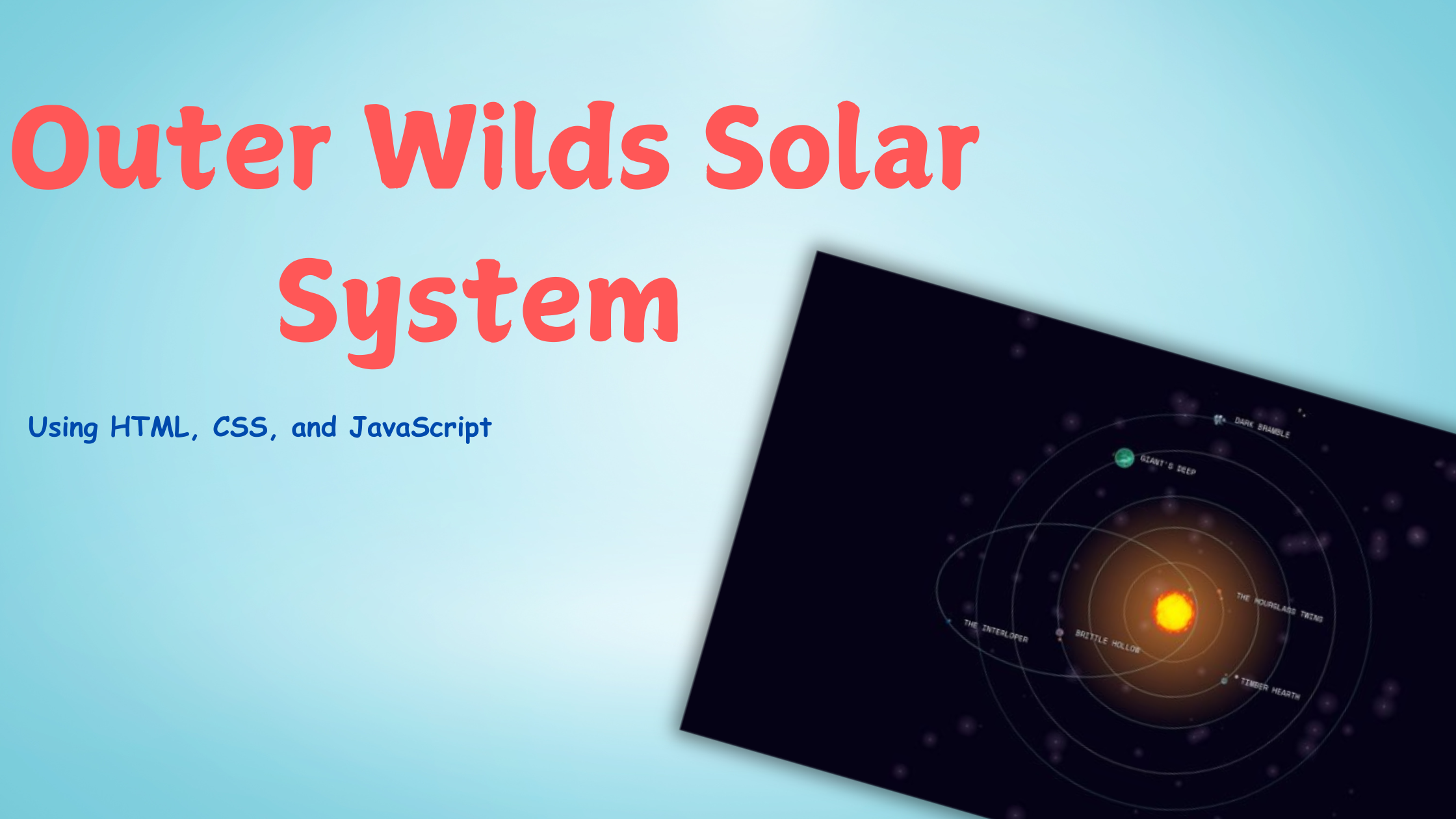 Outer Wilds Solar System with HTML, CSS, and JavaScript