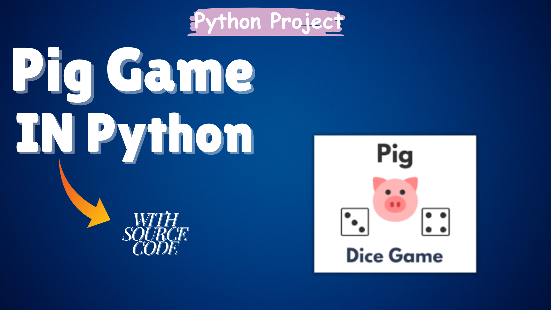 Pig Game in Python With Source Code