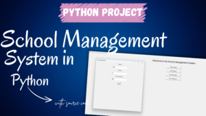 School-Management-System-in-Python-with-Source-Code-300x169 Code Snippets