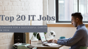 Top-20-IT-Jobs-to-Consider-for-a-Successful-Career-in-2024-300x169 INTERVIEW QUESTION