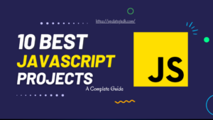 10-Best-JavaScript-Project-Ideas-For-Final-Year-300x169 Top 10