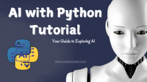 AI-with-Python-Tutorial-Your-Guide-to-Exploring-AI-300x169 Complete Advance AI topics