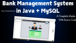 Bank-Management-System-in-Java-MySQL-300x169 JAVA SERVLET PAGE PROJECTS