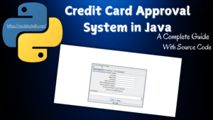 Credit-Card-Approval-System-in-Java-With-Source-Code-300x169 JAVA SERVLET PAGE PROJECTS