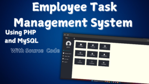 Employee-Task-Management-System-Using-PHP-and-MySQL-300x169 Blog