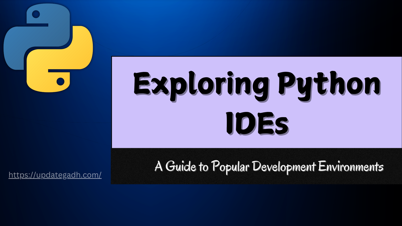 Exploring Python IDEs: A Guide to Popular Development Environments