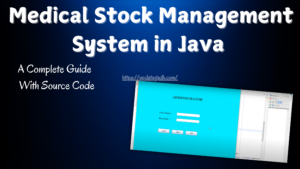 Medical-Stock-Management-System-in-Java-A-Complete-Guide-300x169 JAVA SERVLET PAGE PROJECTS