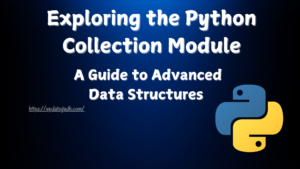 Python-Collection-Module-300x169 Complete Python Course