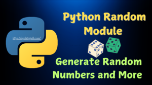 Python-Random-Module-Generate-Random-Numbers-and-More-1-300x169 Complete Python Course