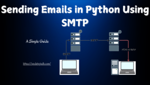 Sending-Emails-in-Python-Using-SMTP-300x169 Complete Python Course